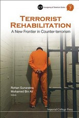 Terrorist Rehabilitation: A New Frontier in Counter-Terrorism