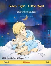Sleep Tight, Little Wolf. Bilingual children's book (English - Thai)