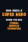 Who Need A SUPER HERO, When You Are Sterile Services Technician