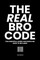 The Real Bro Code