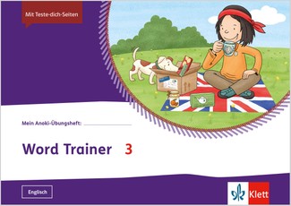 Mein Anoki-Übungsheft. Word Trainer 3.  Arbeitsheft  3. Schuljahr