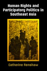 Human Rights and Participatory Politics in Southeast Asia