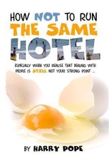 How not to run the same Hotel