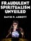 Fraudulent Spiritualism Unveiled