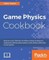 Game Physics Cookbook