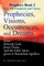 Prophecies, Visions, Occurrences, and Dreams