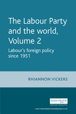 The Labour Party and the world, volume 2