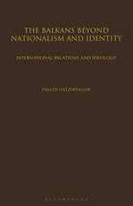 Balkans Beyond Nationalism and Identity