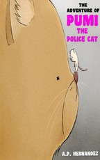 Hernandez, A: adventure of Pumi, the Police Cat
