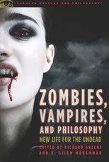 Zombies, Vampires, and Philosophy