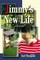 Jimmy's New Life