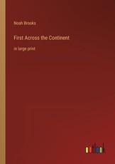 First Across the Continent