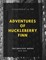 Adventures of Huckleberry Finn