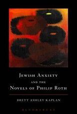 Jewish Anxiety and the Novels of Philip Roth