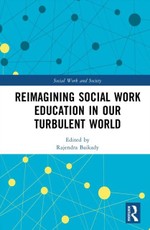Reimagining Social Work Education in Our Turbulent World