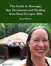 The Guide to Massage, Spa Treatments and Healing from Pearl Escapes 2016