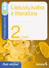 Lietuvių kalba ir literatūra. Pratybų sąsiuvinis 2 klasei, 3 dalis. Serija Maži milžinai