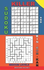 Killer sudoku and Kin-kon-kan medium levels.
