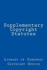 Supplementary Copyright Statutes