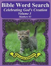 Bible Word Search Celebrating God's Creation Volume 3