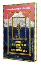 Penki kilometrai virš kasdienybės