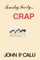 Touchy, Feely...Crap