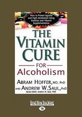 The Vitamin Cure for Alcoholism