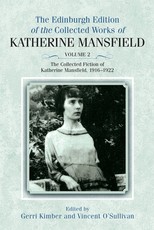 The Collected Fiction of Katherine Mansfield, 1916-1922