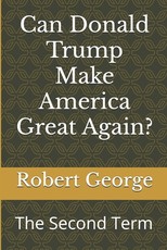 Can Donald Trump Make America Great Again?