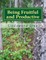 Being Fruitful and Productive