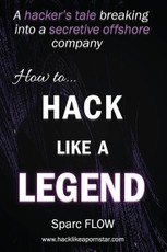 How to Hack Like a LEGEND: A hacker's tale breaking into a secretive offshore company