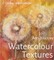 Artist's Studio: Watercolour Textures
