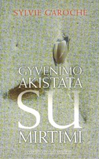 Gyvenimo akistata su mirtimi