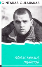 Metas keliaut, mylimoji