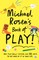Michael Rosen's Book of Play