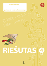Riešutas. Papildomos matematikos užduotys 4 klasei. 1-asis sąsiuvinis (serija „Šok“)