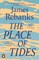 Rebanks, J: Place of Tides