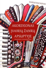 Akordeonas įvairių žanrų apsuptyje. Atlikimas standartiniais ir chromatiniais bosais