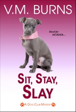 Sit, Stay, Slay
