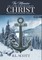 The Memoirs of a True Believer in Christ with views, opinions, and facts Book #4