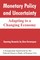 Monetary Policy and Uncertainty