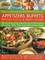 The Complete Illustrated Book of Appetizers, Buffets, Finger Food and Party Food