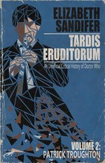 TARDIS Eruditorum - An Unauthorized Critical History of Doctor Who Volume 2