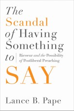 The Scandal of Having Something to Say