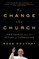 To Change the Church