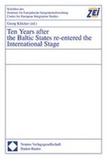 Ten Years after the Baltic States re-entered the International Stage