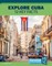 Explore Cuba: 12 Key Facts