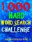 1,000 Hard Word Search Challenge