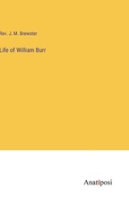 Life of William Burr