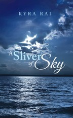 Rai, K: Sliver of Sky
